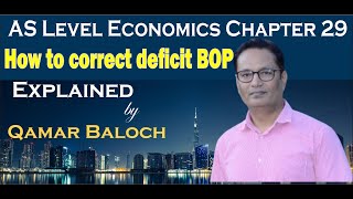 measures to correct deficit adverse balance of payment current account  Economics 9708 CAIE AQA [upl. by Danczyk]