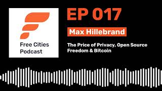 017  Max Hillebrand The Price of Privacy Open Source Freedom amp Bitcoin [upl. by Ezitram]