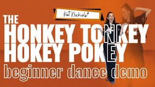 quotTHE HONKEY TONKEY HOKEY POKEYquot Line Dance Demo  Beginner  Kat Nichols  Breland [upl. by Eelta]