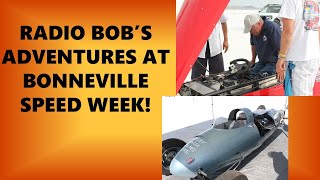 Bonneville Speed Week 2024 Radio Bob Recap [upl. by Lorant605]