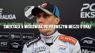 Smektała amp Miśkowiak po pierwszym meczu o brązowy medal PGE Ekstraligi 2022 [upl. by Gerson]