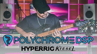 PolyChrome DSP  HyperRig Kiesel  Demo by Adel Rouhnavaz [upl. by Sik]