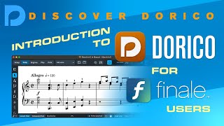 Introduction to Dorico for Finale users  Discover Dorico [upl. by Bennion]