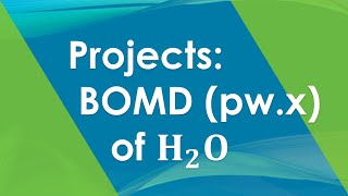 Project 17 pwx H2O molecule molecular dynamics Born­ Oppenheimer  Quantum Espresso Tutorial [upl. by Sells]