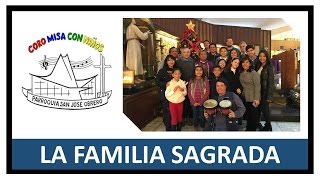 La Familia Sagrada  Canto Música Católica [upl. by Leiram5]