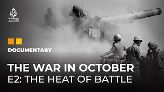 The War In October 50 years since the 1973 ArabIsraeli War  E2  Featured Documentary [upl. by Bik]