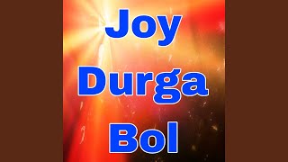 Joy Durga Bol [upl. by Pelagi]