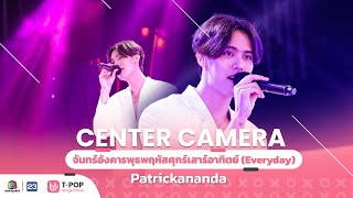 Center Camera จันทร์อังคารพุธพฤหัสศุกร์เสาร์อาทิตย์  Patrickananda  04092021 [upl. by Cire569]