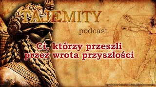 Ci którzy przeszli przez wrota przyszłości [upl. by Hellene241]