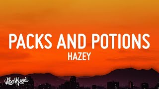 1 HOUR 🕐 HAZEY  Packs and Potions Lyrics [upl. by Ytisahc]