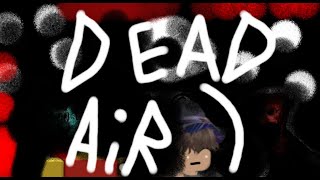 Playing Dead Air on Kbh games [upl. by Nos]