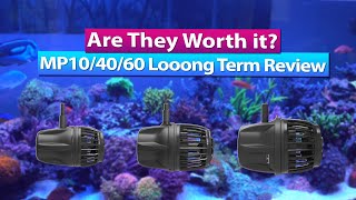 Ecotech Vortech MP10 MP40 MP60 Long Term Review  Real long [upl. by Josephina249]