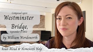 HOMEWORK HELP quotComposed upon Westminster Bridgequot by William Wordsworth [upl. by Buroker921]