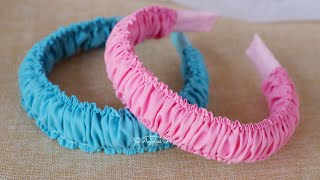 Beautiful Ruched Headband Tutorial  How to Make Hard Headband Scrunchie [upl. by Riccio399]