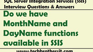 SSIS Interview Questions amp Answers  Do we have MonthName and DayName functions available in SSIS [upl. by Bloem]