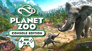 Planet Zoo Console Edition First Look  Showcase [upl. by Suoivatnom944]