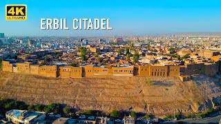 Erbil Citadel 4K 60FPS Aerial View Erbil City 2023 KURDISTAN Drone [upl. by Sauder212]