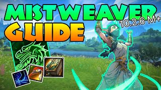 1026 Mistweaver Guide for M  Everything You Need to Know  Season 4 Dragonflight Mistweaver Monk [upl. by Bluma]