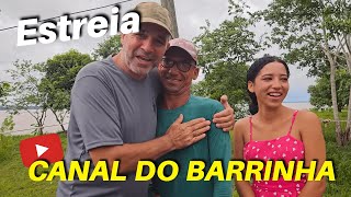 ESTREIA DO CANAL DO BARRINHA DA AMAZÔNIA [upl. by Emmeram190]