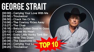 George Strait Greatest Hits  Top 100 Artists To Listen in 2023 [upl. by Otrebron]