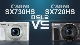 Canon PowerShot SX730 HS vs Canon PowerShot SX720 HS [upl. by Esmerelda]