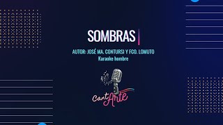 SOMBRAS karaoke hombre [upl. by Ycnaf]