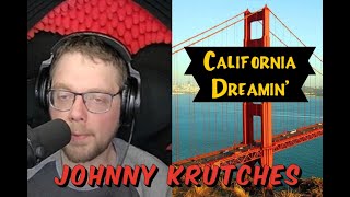 Johnny Krutches is California Dreamin Steel Toe CoHost Update [upl. by Laryssa]