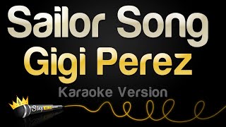 Gigi Perez  Sailor Song Karaoke Version [upl. by Eniledgam658]