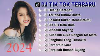 DJ TIK TOK TERBARU 2024  DJ HILANG HARAPAN  DJ PERCERAIAN LARA  SLOW FULL BASS JEDAG JEDUG [upl. by Tolland]