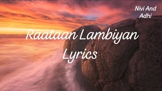 Raataan Lambiyan lyrics  Jubin Nautiyal  Asees Kaur  Tanishk Bagchi  Luxury Galaxy [upl. by Aili]