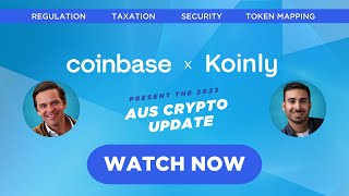 Coinbase x Koinly Present 2023 Aus Crypto Update [upl. by Aluin]