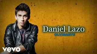 Daniel Lazo  Olvidarte Lyric Video [upl. by Grefer623]