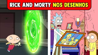 22 APARIÇÕES DE RICK AND MORTY EM OUTROS DESENHOS [upl. by Ybocaj]