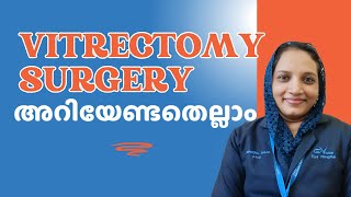 VITRECTOMY SURGERY WHAT YOU NEED TO KNOW  MALAYALAM EXPLANATION  SEREENA SHIJU [upl. by Yenahc]