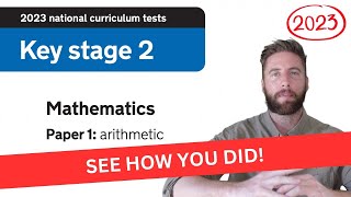 Year 6 SATs 2023 Maths Arithmetic Paper 1  WALKTHROUGH AND TIPS [upl. by Ahsropal]