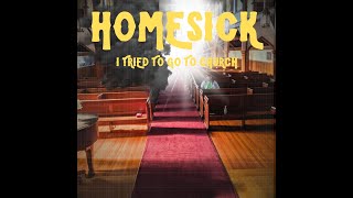 Homesick I Tried To Go To Church Music Video Trailer [upl. by Ondrej866]