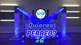 Quieres Perreo 6  DJ FULANOS SESIONS [upl. by Mickey541]