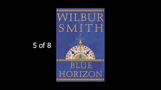 Blue Horizon Wilbur Smith 5  8 [upl. by Bamford542]