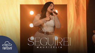 Maurizélia  Seguirei Clipe Oficial [upl. by Annohs730]