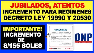 ONP LO ÚLTIMO JUBILADOS ATENTOS A INCREMENTO DE S155 SOLES PARA REGÍMENES 19990 Y 20530 FREPSUR [upl. by Shaine]