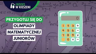 Jak przygotować się do Olimpiady Matematycznej Juniorów [upl. by Adlesirhc104]