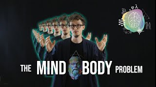 The MindBody Problem [upl. by Nohsad]