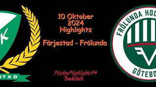 FÄRJESTAD VS FRÖLUNDA  10 OKTOBER 2024  SHL  HIGHLIGHTS [upl. by Eibbob630]