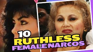 Top 10 Most Ruthless Female Narcos 2024  Dangerous Female In History [upl. by Nayab]