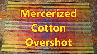 Mercerized cotton overshot [upl. by Ayhdiv]