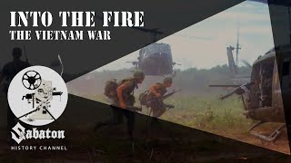 Into The Fire – The Vietnam War – Sabaton History 061 Official [upl. by Eiralih]