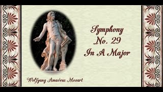 Mozart  Symphony No 29 In A Major [upl. by Ahsinawt]