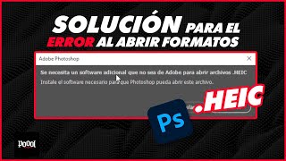 SOLUCION  NO ABRE EL FORMATO HEIC  EN PHOTOSHOP  2023  POOOL [upl. by Nodnil]