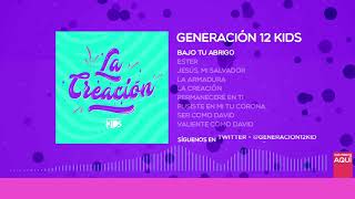 Generación 12 Kids  Bajo tu abrigo AUDIO OFICIAL [upl. by Elacim527]