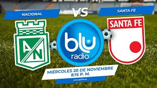 🔴 EN VIVO 🔴 NACIONAL VS SANTA FE  LIGA 2  2024  FÚTBOL PROFESIONAL COLOMBIANO [upl. by Laenej]